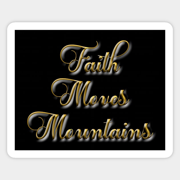 Faith moves mountainsT-Shirt mug coffee mug apparel hoodie sticker gift Sticker by LovinLife